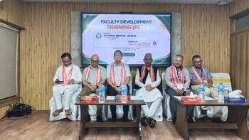 नेशनल मेडिकल कलेजमा ६ दिने फ्याकल्टी डेभलपमेन्ट ट्रेनिङ (FDT) सफलतापूर्वक सम्पन्न